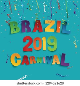 Brazil carnival 2019 background with confetti and colorful ribbons. Abatrsct poster, brochure, or greeting card template. Vector illustrations.