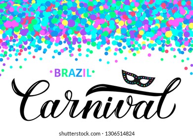 Brazil Carnival calligraphy lettering with colorful dots confetti and mask. Masquerade party poster or invitation. Vector illustration. Easy to edit template for Brazilian carnival in Rio.