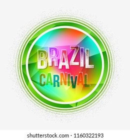 Brazil carnival party letter geometric background with spectrum color template in nature color