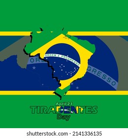 mapa del país brasil con bandera y textos, Día de Tiradentes 21 de abril