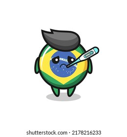 brazil flag badge mascot character with fever condition , cute style design for t shirt, sticker, logo element