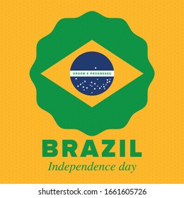 Brazil Independence Day. Happy national holiday. Freedom day. Celebrate annual in September 7. Brazil flag. Patriotic brazilian design. Poster, card, banner, template, background. Vector illustration