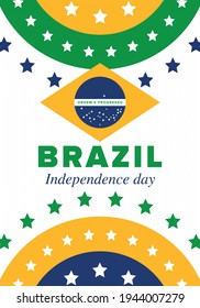 Brazil Independence Day. Happy national holiday. Freedom day. Celebrate annual in September 7. Brazil flag. Patriotic brazilian design. Poster, card, banner, template, background. Vector illustration