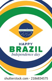 Brazil Independence Day. Happy national holiday. Freedom day. Celebrate annual in September 7. Brazil flag. Patriotic brazilian design. Poster, card, banner, template, background. Vector illustration