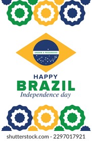 Brazil Independence Day. Happy national holiday. Freedom day. Celebrate annual in September 7. Brazil flag. Patriotic brazilian design. Poster, card, banner, template, background. Vector illustration