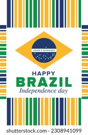 Brazil Independence Day. Happy national holiday. Freedom day. Celebrate annual in September 7. Brazil flag. Patriotic brazilian design. Poster, card, banner, template, background. Vector illustration