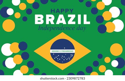 Brazil Independence Day. Happy national holiday. Freedom day. Celebrate annual in September 7. Brazil flag. Patriotic brazilian design. Poster, card, banner, template, background. Vector illustration