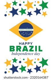 Brazil Independence Day. Happy national holiday. Freedom day. Celebrate annual in September 7. Brazil flag. Patriotic brazilian design. Poster, card, banner, template, background. Vector illustration