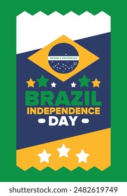 Brazil Independence Day. Happy national holiday. Freedom day. Celebrate annual in September 7. Brazil flag. Patriotic brazilian design. Poster, card, banner, template, background. Vector illustration
