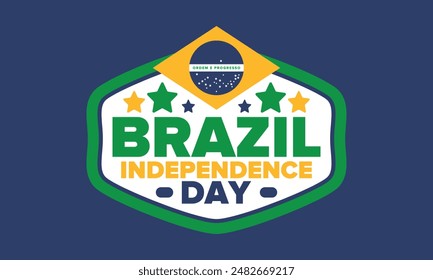 Brazil Independence Day. Happy national holiday. Freedom day. Celebrate annual in September 7. Brazil flag. Patriotic brazilian design. Poster, card, banner, template, background. Vector illustration