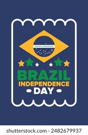 Brazil Independence Day. Happy national holiday. Freedom day. Celebrate annual in September 7. Brazil flag. Patriotic brazilian design. Poster, card, banner, template, background. Vector illustration