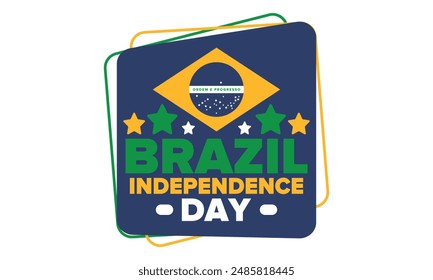 Brazil Independence Day. Happy national holiday. Freedom day. Celebrate annual in September 7. Brazil flag. Patriotic brazilian design. Poster, card, banner, template, background. Vector illustration