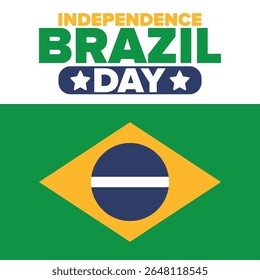 Dia da Independência do Brasil. Feliz feriado nacional. Dia da Liberdade. Comemore anualmente em 7 de setembro. Bandeira do Brasil. Design brasileiro patriótico. Cartaz, cartão, faixa, modelo, fundo. Ilustração vetorial