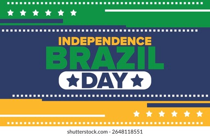Brazil Independence Day. Happy national holiday. Freedom day. Celebrate annual in September 7. Brazil flag. Patriotic brazilian design. Poster, card, banner, template, background. Vector illustration