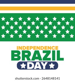 Dia da Independência do Brasil. Feliz feriado nacional. Dia da Liberdade. Comemore anualmente em 7 de setembro. Bandeira do Brasil. Design brasileiro patriótico. Cartaz, cartão, faixa, modelo, fundo. Ilustração vetorial