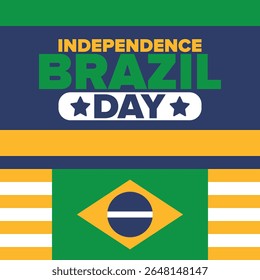 Dia da Independência do Brasil. Feliz feriado nacional. Dia da Liberdade. Comemore anualmente em 7 de setembro. Bandeira do Brasil. Design brasileiro patriótico. Cartaz, cartão, faixa, modelo, fundo. Ilustração vetorial
