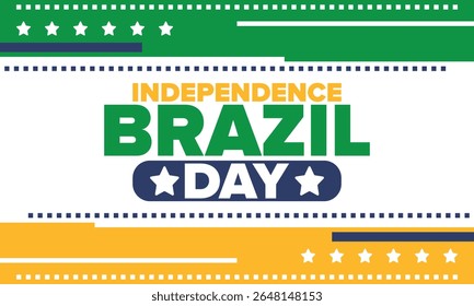 Dia da Independência do Brasil. Feliz feriado nacional. Dia da Liberdade. Comemore anualmente em 7 de setembro. Bandeira do Brasil. Design brasileiro patriótico. Cartaz, cartão, faixa, modelo, fundo. Ilustração vetorial