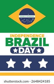 Dia da Independência do Brasil. Feliz feriado nacional. Dia da Liberdade. Comemore anualmente em 7 de setembro. Bandeira do Brasil. Design brasileiro patriótico. Cartaz, cartão, faixa, modelo, fundo. Ilustração vetorial
