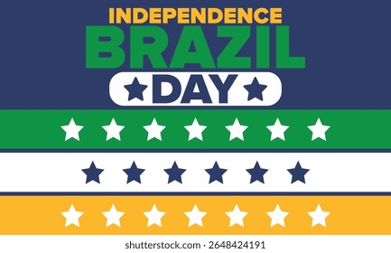 Dia da Independência do Brasil. Feliz feriado nacional. Dia da Liberdade. Comemore anualmente em 7 de setembro. Bandeira do Brasil. Design brasileiro patriótico. Cartaz, cartão, faixa, modelo, fundo. Ilustração vetorial