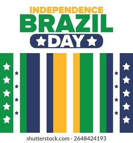 Brazil Independence Day. Happy national holiday. Freedom day. Celebrate annual in September 7. Brazil flag. Patriotic brazilian design. Poster, card, banner, template, background. Vector illustration