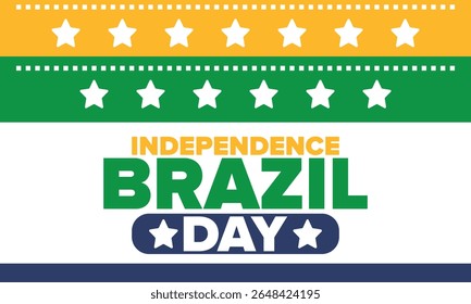 Dia da Independência do Brasil. Feliz feriado nacional. Dia da Liberdade. Comemore anualmente em 7 de setembro. Bandeira do Brasil. Design brasileiro patriótico. Cartaz, cartão, faixa, modelo, fundo. Ilustração vetorial