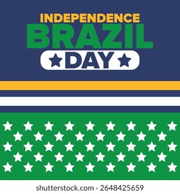 Brazil Independence Day. Happy national holiday. Freedom day. Celebrate annual in September 7. Brazil flag. Patriotic brazilian design. Poster, card, banner, template, background. Vector illustration