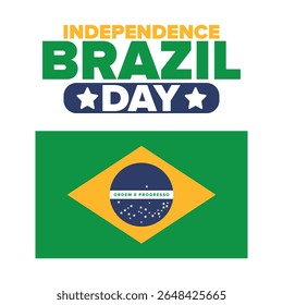Brazil Independence Day. Happy national holiday. Freedom day. Celebrate annual in September 7. Brazil flag. Patriotic brazilian design. Poster, card, banner, template, background. Vector illustration