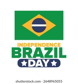 Brazil Independence Day. Happy national holiday. Freedom day. Celebrate annual in September 7. Brazil flag. Patriotic brazilian design. Poster, card, banner, template, background. Vector illustration
