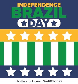 Brazil Independence Day. Happy national holiday. Freedom day. Celebrate annual in September 7. Brazil flag. Patriotic brazilian design. Poster, card, banner, template, background. Vector illustration