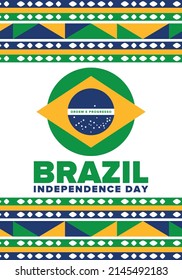 Brazil Independence Day. National happy holiday. Freedom day design. Celebrate annual in September 7. Brazil flag. Patriotic Brazilian vector illustration. Poster, template and background