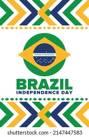 Brazil Independence Day. National happy holiday. Freedom day design. Celebrate annual in September 7. Brazil flag. Patriotic Brazilian vector illustration. Poster, template and background