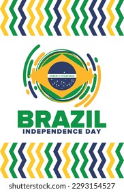 Brazil Independence Day. National happy holiday. Freedom day design. Celebrate annual in September 7. Brazil flag. Patriotic Brazilian vector illustration. Poster, template and background