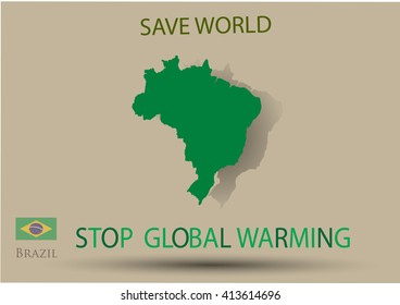 Brazil map green color for Save The Planet Poster Concept: stop global warming