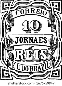 Brazil Newspaper Stamp (10 reis) from 1890, a small adhesive piece of paper stuck to something to show an amount of money paid, mainly a postage stamp, vintage line drawing or engraving illustration.