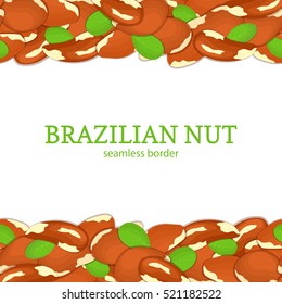 Brazil nut Horizontal seamless border. Vector illustration card top and bottom of a delicious brazilian nut fruit in the shell whole shelled leaves appetizing looking for packaging design healthy food