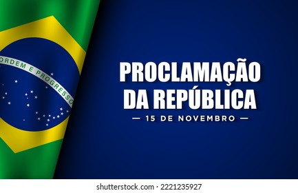 Diseño de fondo del Día de la República de Brasil. Traducción: 15 de noviembre, Proclamación de la República. Ilustración vectorial.