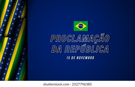 Design de Fundo do Dia da República do Brasil para Banner, Poster ou Greeting Card. Tradução : 15 de novembro, Proclamação da República. Ilustração de vetor.