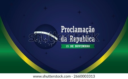 Brazil Republic Day Background Design for Banner, Poster, or Greeting Card. November 15, Proclamation of the Republic. Vector Illustration.