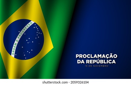 Premium Vector  Proclamation of the republic brazil republic day post with  flag proclamação da república