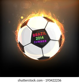 Brazil Summer 2014 Vector, Soccer Ball for Football Design. Burning Ball for Bright Banners Designs.