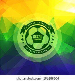 Brazil Summer event. Vector  Background in Triangular style in colors of Brazilian Flag with football pictogram.