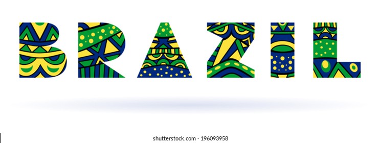 Brazil Title Single Word. Title with abstract ethnic patterns. Colors of Brazilian flag. Fancy capital letters, schematic shapes. Isolated on white. Vector file is EPS8, all elements are grouped