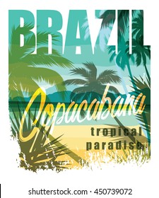 Brazil Tropical Paradise. Vector illustration with the slogan for t-shirts, posters, card and other uses