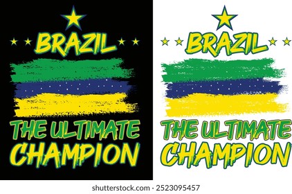 Brazil the ultimate champion tshirt design