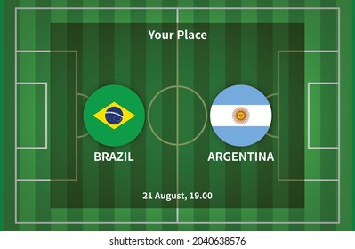 Brazil Versus Argentina Football or Soccer Poster Match Design with flag and football field background