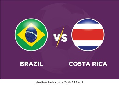 Brazil vs Costa Rica in Football Competition Rival flags of both teams with football shape.Isolate with purple color and Football.Editable EPS file. Bra VS Cota football match concept.