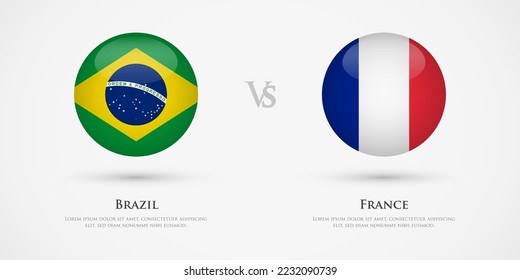 Brazil vs France country flags template. The concept for game, competition, relations, friendship, cooperation, versus.