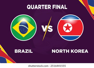 Brasil vs Coreia do Norte, Final do Trimestre, SET 2024 em Competição de Futebol Bandeiras rivais de ambas as equipes com forma de futebol. Isolar com cor roxa e arquivo EPS editável.
Jogo de futebol BRA VS PRK. 