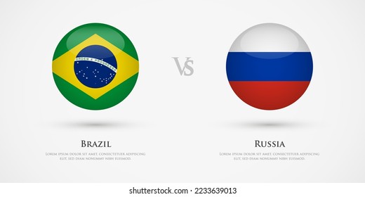 Brazil vs Russia country flags template. The concept for game, competition, relations, friendship, cooperation, versus.