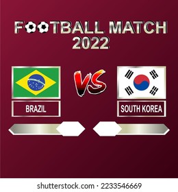 Brazil vs South Korea football cup 2022 gradient red template background vector for schedule or result match round of 16